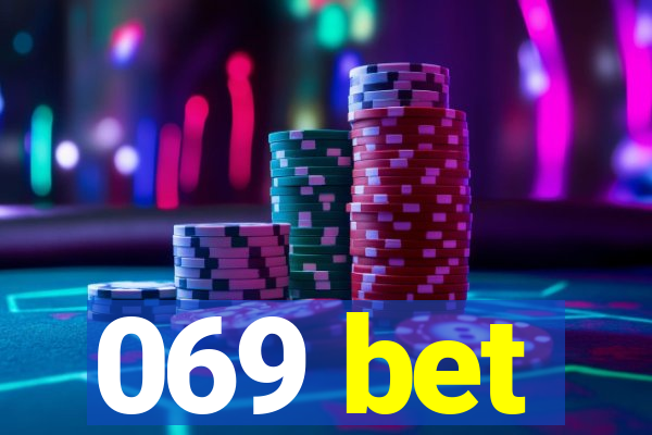 069 bet